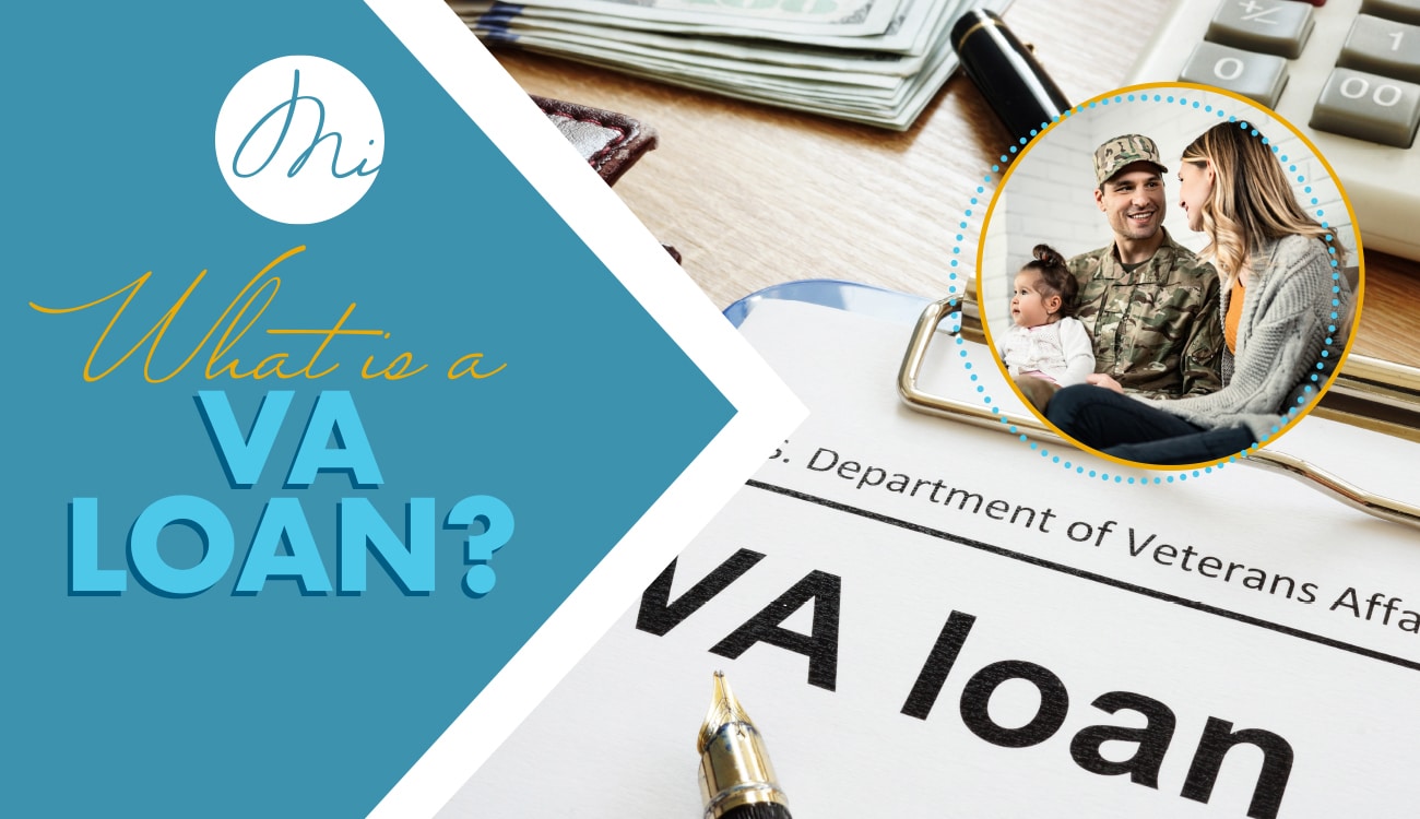 6 Awesome Benefits of the VA Home Loan - MiMutual Mortgage